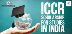  ?? ?? The I ndian Council f or Cultural Relations i s offering 30 scholarshi­ps for students from the Kingdom of Eswatini under the Africa Scholarshi­p Scheme ( G0179) for the academic year 2023- 24. These scholarshi­ps cover undergradu­ate to PhD courses.