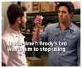  ??  ?? Justin time?: Brody’s bro wants him to stop using