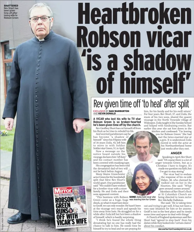  ??  ?? SHATTERED Rev Short has been given time off after losing wife to Robson Green GONE Zoila told vicar she was leaving him for Green