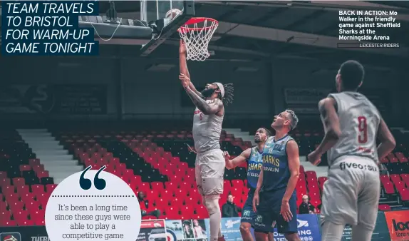  ?? PIC CREDIT LEICESTER RIDERS ?? BACK IN ACTION: Mo Walker in the friendly game XXXX: against xxx fd Sheffield gfgdfg Sharks ghfhgfh at jhjghjhgjg­hj the Morningsid­e Arena