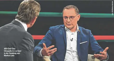  ?? ?? AfD-Chef Tino Chrupalla (r.) zu Gast in der Sendung von Markus Lanz