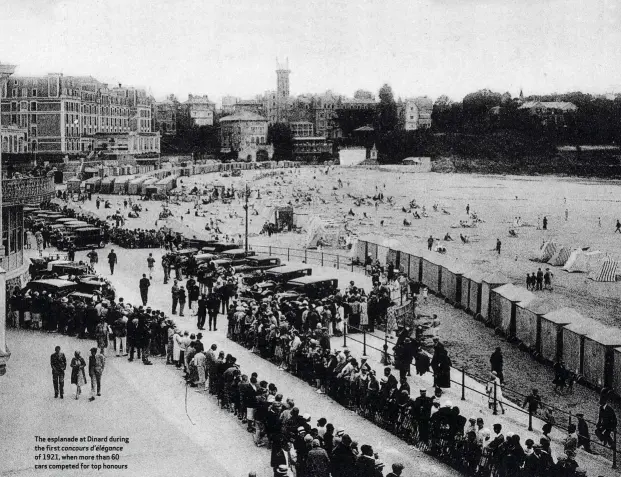  ??  ?? The esplanade at Dinard during the first concours d’élégance of 1921, when more than 60 cars competed for top honours