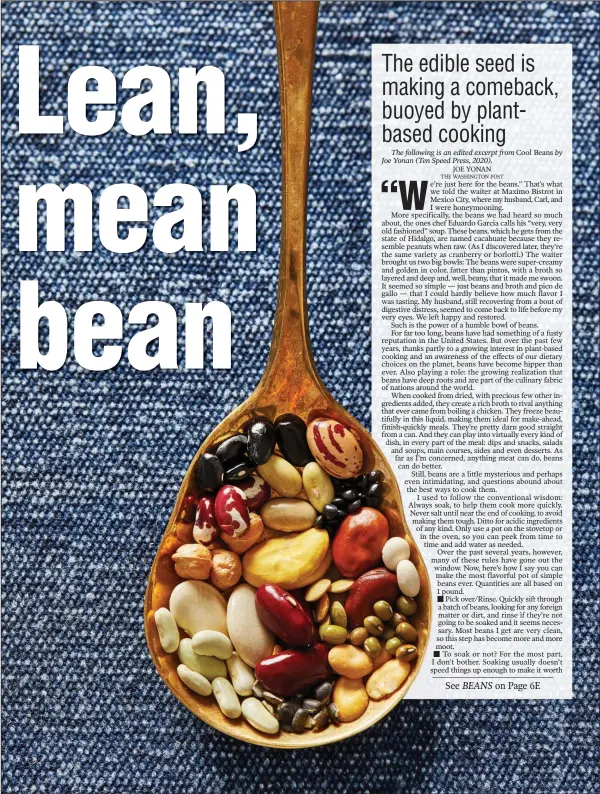  ?? (For The Washington Post/Stacy Zarin Goldberg) ?? Beans are good for the planet, for you and for your dinner table.