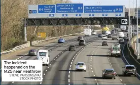  ?? STEVE PARSONS/PA/ STOCK PHOTO ?? The incident happened on the M25 near Heathrow