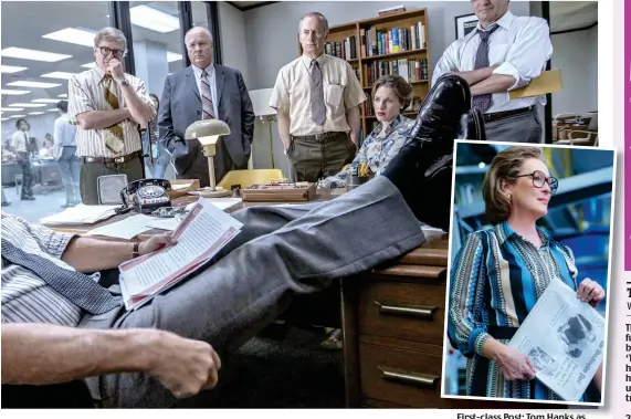  ??  ?? First-class Post: Tom Hanks as editor Ben Bradlee and, inset, Meryl Streep as his boss, Washington Post owner Katharine Graham