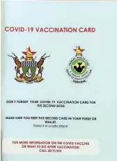  ??  ?? A MUST-HAVE:
The vaccinatio­n card