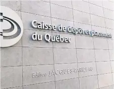  ?? PAUL CHIASSON THE CANADIAN PRESS FILE PHOTO ?? The Caisse de dépôt et placement du Québec is purchasing the stake in QIMA from Asia-focused private equity firm Navis Capital Partners.