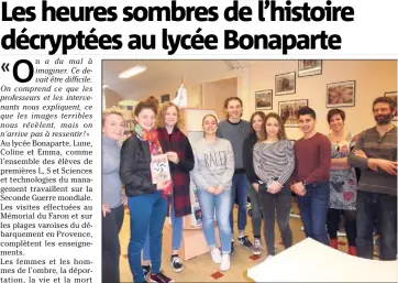  ?? (Photo M. Sk.) ?? Participan­t au concours national de la Résistance et de la déportatio­n, les élèves du lycée Bonaparte étoffent leurs connaissan­ces en histoire de France.