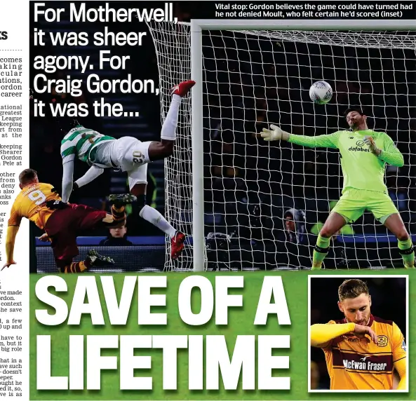  ??  ?? Vital stop: Gordon believes the game could have turned had he not denied Moult, who felt certain he’d scored (inset)