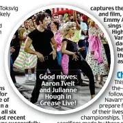  ??  ?? Good moves: Aaron Tveit and Julianne Hough in Grease Live!