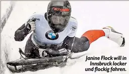  ??  ?? Janine Flock will in Innsbruck locker und flockig fahren.