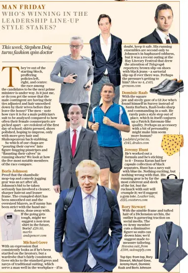  ??  ?? Top tips: from top, Rory Stewart, Michael Gove, Jeremy Hunt, Dominic Raab and Boris Johnson