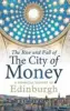  ??  ?? The Rise And Fall of The City of Money: A Financial History of Edinburgh By Ray Perman, Birlinn, 418pp, £25