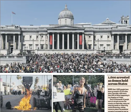  ??  ?? STANDING IN SOLIDARITY: Top, people take part in a Black Lives Matter protest in Trafalgar Square yesterday following George Floyd’s killing in Minneapoli­s; above left, a man holding a sign stands behind burning bins in Los Angeles; right, a woman screams at a demo in Charlotte, North Carolina.
