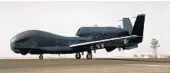  ?? AIRMAN 1ST CLASS DARRION BROWNIN/AP 2018 ?? Iran’s Revolution­ary Guard downed a RQ-4 Global Hawk, similar to the one shown, Thursday over the Strait of Hormuz.