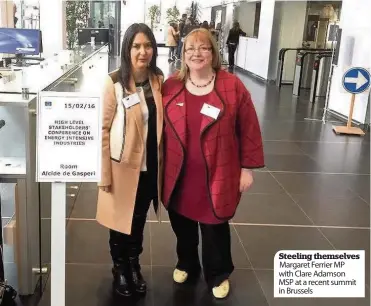  ??  ?? Steeling themselves Margaret Ferrier MP with Clare Adamson MSP at a recent summit in Brussels