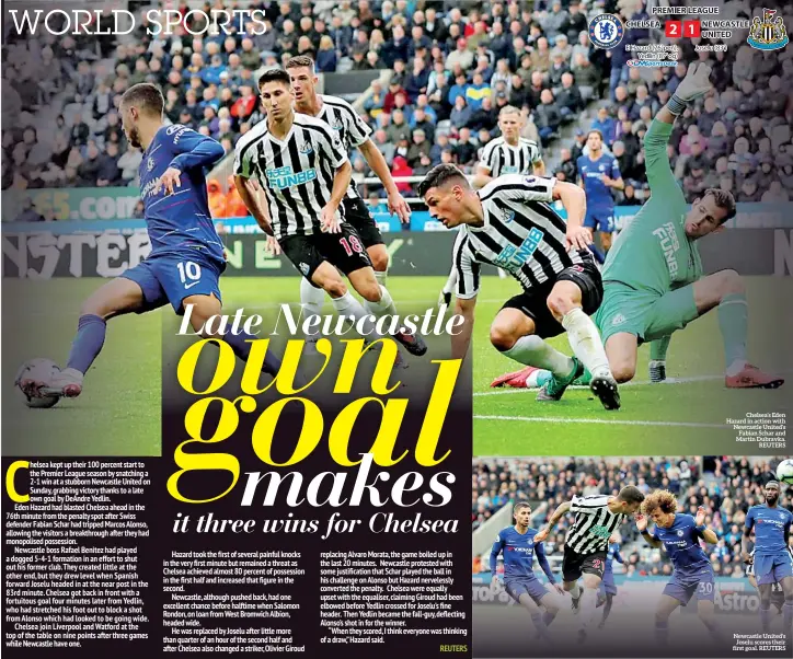  ??  ?? Chelsea’s Eden Hazard in action with Newcastle United’s Fabian Schar and Martin Dubravka. REUTERS Newcastle United’s Joselu scores their first goal. REUTERS