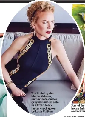  ??  ?? Anya Taylor-Joy, Best Actress for The Queen’s Gambit, in emerald Dior and Tiffany gems
The Undoing star Nicole Kidman, immaculate on her grey minimalist sofa in a fitted black halter-neck gown by Louis Vuitton
