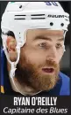  ??  ?? RYAN O’REILLY Capitaine des Blues