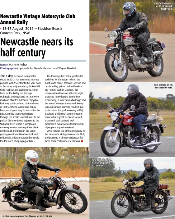  ??  ?? Stylish cornering from Tim Glasson on his 1929 AJS. Tony Gosling on his very original 1924 Indian. Ross Smith corners his 1962 Triumph
Trophy 650. Paul Stallard on his 1966 Norton twin.