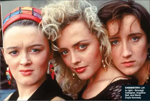  ??  ?? Chemistry: Left to right – Bronagh Gallagher, Angeline Ball, and Maria Doyle Kennedy