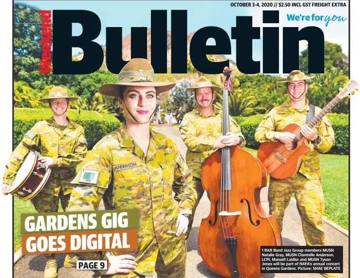  ?? Picture: SHAE BEPLATE ?? 1 RAR Band Jazz Group members MUSN Natalie Gray, MUSN Chantelle Anderson, LCPL Mansell Laidler and MUSN Tyson Jones will be part of NAFA'S annual concert in Queens Gardens.