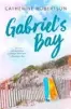  ??  ?? GABRIEL’S BAY, by Catherine Robertson (Black Swan, $38)