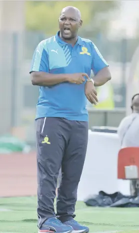  ?? Picture: Gallo Images ?? NOW IS THE TIME. Mamelodi Sundowns coach Pitso Mosimane will be looking to get the Brazilians’ Champions League campaign back on track against AS Vita in Kinshasa today.