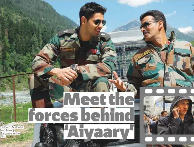  ?? Photos by ?? Sidharth Malhotra and Manoj Bajpayee in the film.