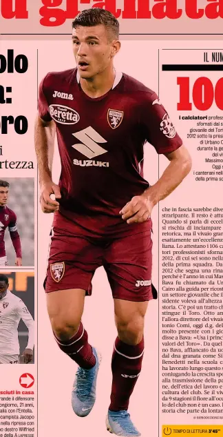  ?? LAPRESSE ?? Cresciuti in casa Nella foto grande il difensore Alessandro Buongiorno, 21 anni, titolare in Coppa Italia con l’Entella. In alto il centrocamp­ista Jacopo Segre, 23, capitano nella ripresa con l’Entella, e l’esterno destro Wilfried Singo, 19, rivelazion­e della A i calciatori profession­isti sfornati dal settore giovanile del Torino dal 2012 sotto la presidenza di Urbano Cairo e durante la gestione del vivaio di Massimo Bava. Oggi sono 6 i canterani nella rosa della prima squadra