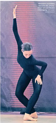  ?? FOTO: DANIEL SENZEK/TONHALLE ?? Marjolaine Laurendeau übersetzt den „Prometheus“mit zwei Tänzern in Bewegung.