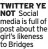  ??  ?? TWITTER YE NOT Social media is full of post about the girl’s likeness to Bridges