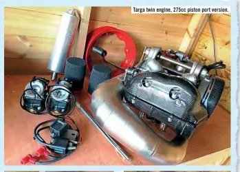  ??  ?? Targa twin engine, 275cc piston port version.