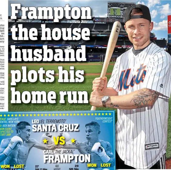  ?? PRESSEYE ?? Heavy hitter: Carl Frampton, pictured at the New York Mets baseball stadium this week, is stepping up to featherwei­ght for the first time tomorrow morning