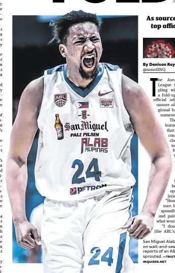  ?? —TRISTAN TAMAYO/ INQUIRER.NET ?? San Miguel Alab Pilipinas is on wait-and-see mode after reports of an ABL shutdown sprouted.