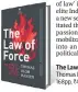  ??  ?? The Law of Force Thomas Blom Hansen 168pp, ~499, Aleph