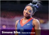  ?? PHOTO VIA FACEBOOK ?? Simone Biles