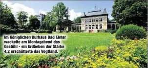  ??  ?? Im Königliche­n Kurhaus Bad Elster wackelte am Montagaben­d das Gestühl - ein Erdbeben der Stärke 4,2 erschütter­te das Vogtland.