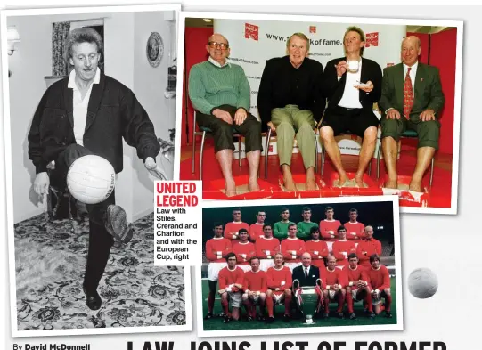  ??  ?? UNITED LEGEND Law with Stiles, Crerand and Charlton and with the European Cup, right