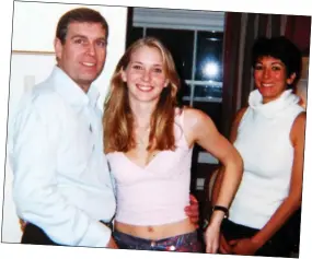  ??  ?? RAISING DOUBTS: Prince Andrew last night hinted that this 2001 photograph of him could have been faked. It shows him with his hand on Virginia Roberts Giuffre’s waist, as his friend Ghislaine Maxwell looks on