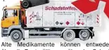  ?? BILDER: DPA/STADT OLDENBURG ?? Alte Medikament­e können entweder über die Restmüllto­nne, über das Schadstoff­mobil oder über die Apotheke entsorgt werden.