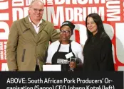  ??  ?? ABOVE: South African Pork Producers’ Organisati­on (Sappo) CEO Johann Kotzé (left) and DRUM editorial director Charlene Rolls hand over Liziwe’s DRUM Food Ambassador trophy.