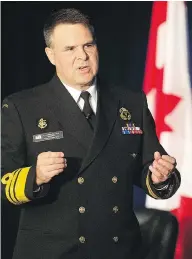  ?? TED RHODES / POSTMEDIA / CALGARY HERALD FILES ?? Vice-Admiral Ron Lloyd is now handling two key jobs, too much for one person, analysts say.