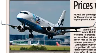  ??  ?? FLIGHT HINT: Airline Flybe warns that its costs will go up