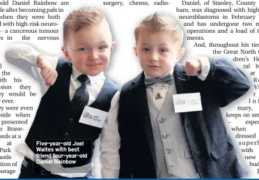  ??  ?? Five-year-old Joel Waites with best friend four-year-old Daniel Rainbow