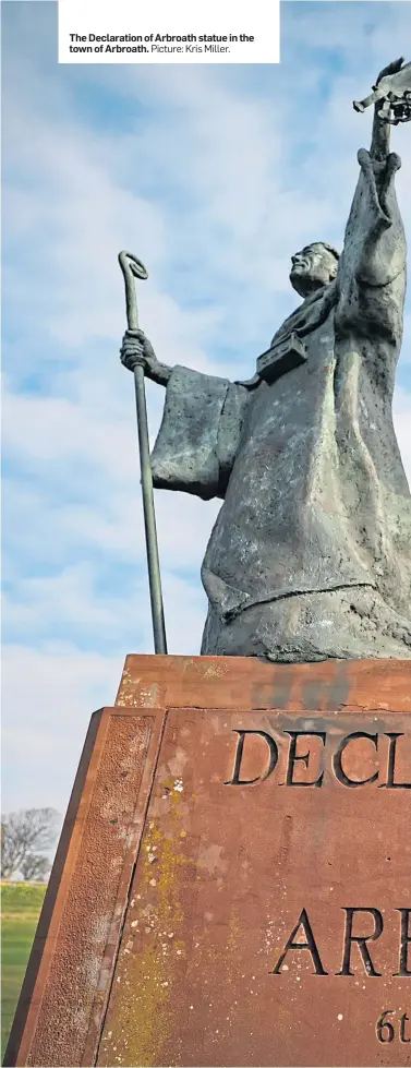  ?? Picture: Kris Miller. ?? The Declaratio­n of Arbroath statue in the town of Arbroath.
