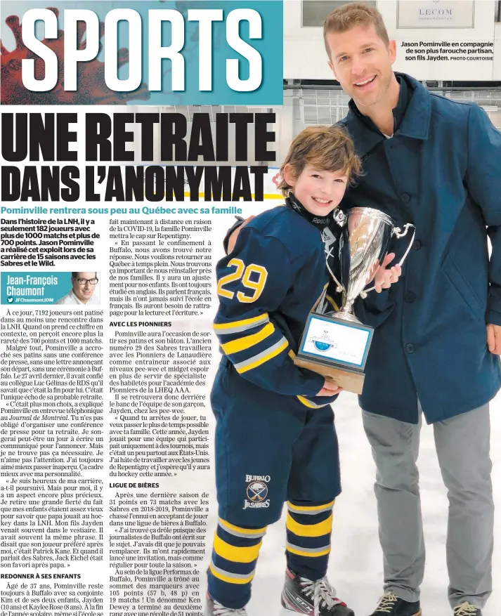  ?? PHOTO COURTOISIE ?? Jason Pominville en compagnie de son plus farouche partisan, son fils Jayden.