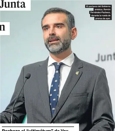  ?? MARÍA JOSÉ LÓPEZ / EP ?? El portavoz del Gobierno andaluz, Ramón Fernández-pacheco, durante la rueda de prensa de ayer.