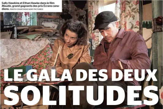  ?? PHOTO COURTOISIE SONY PICTURES ?? Sally Hawkins et Ethan Hawke dans le film Maudie, grand gagnants des prix Écrans canadiens.