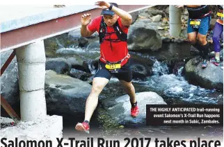  ??  ?? THE HIGHLY ANTICIPATE­D trail-running event Salomon’s X-Trail Run happens next month in Subic, Zambales.